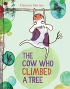 Хемма Мерино - The Cow Who Climbed A Tree