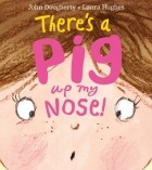 Джон Догерти - There&#039;s a Pig Up My Nose