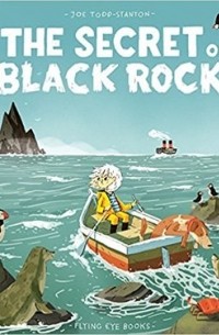 Джо Тодд-Стентон - The Secret of Black Rock