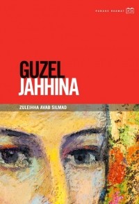 Guzel Jahhina - Zuleihha avab silmad