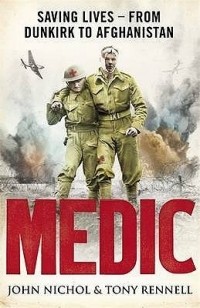  - Medic: Saving Lives – from Dunkirk to Afghanistan