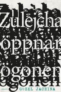 Guzel Jachina - Zulejcha öppnar ögonen