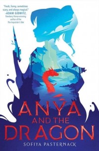 Sofiya Pasternack - Anya and the Dragon