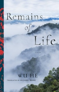 Wu He - Remains of Life
