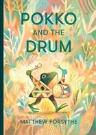 Мэттью Форсайт - Pokko and the Drum
