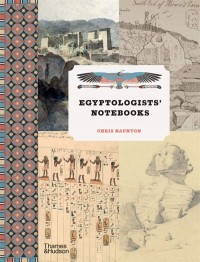 Крис Нонтон - Egyptologists' Notebooks