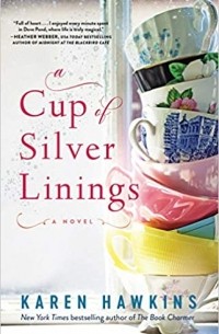 Карен Хокинс - A Cup of Silver Linings