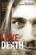  - Love &amp; Death: The Murder of Kurt Cobain