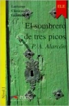 P. A. de Alarcón - El sombrero de tres picos: Nivel I (+ CD)