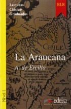 A. De Ercilla - La Araucana: Nivel I