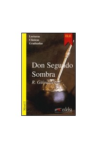 R. Güiraldes - Don Segundo Sombra: Nivel I