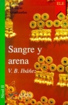 V. B. Ibáñez - Sangre y arena: Nivel II
