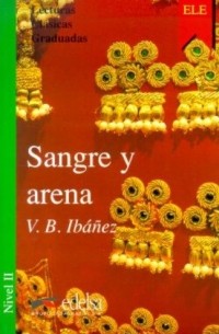 V. B. Ibáñez - Sangre y arena: Nivel II