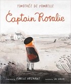 Тимоте де Фомбель - Captain Rosalie