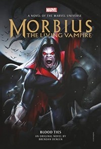 Brendan Deneen - Morbius: The Living Vampire - Blood Ties