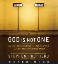 Стивен Протеро - God Is Not One