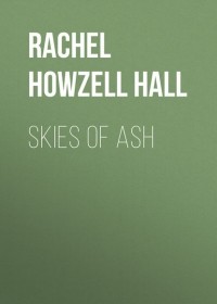 Rachel Howzell Hall - Skies of Ash