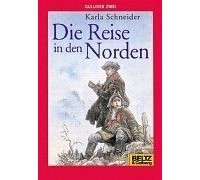 Karla Schneider - Die Reise in den Norden