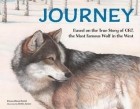Эмма Бланд Смит - Journey: Based on the True Story of OR7, the Most Famous Wolf in the West