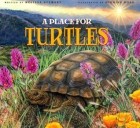 Мелисса Стюарт - A Place for Turtles