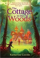 Katherine Coville - The Cottage in the Woods
