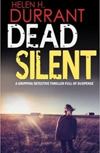 Хелен Даррант - Dead Silent