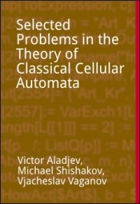  - Selected problems in the theory of classical cellular automata