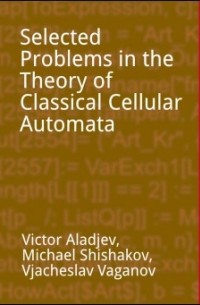  - Selected problems in the theory of classical cellular automata