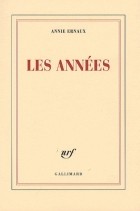 Annie Ernaux - Les Années