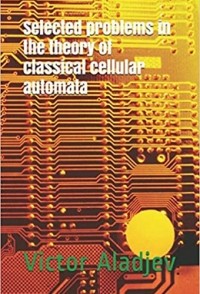  - Selected problems in the theory of classical cellular automata