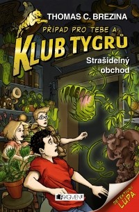 Томас Брецина - Klub Tygrů - Strašidelný obchod