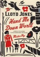 Ллойд Джонс - Hand Me Down World