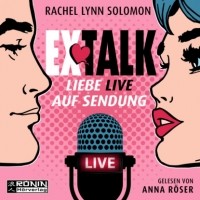 Рейчел Линн Соломон - Ex Talk - Liebe live auf Sendung