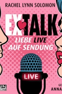 Рейчел Линн Соломон - Ex Talk - Liebe live auf Sendung