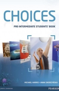 Майкл Харрис - Choices Pre-Intermediate Students' Book