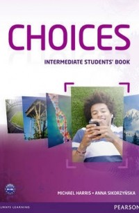 Майкл Харрис - Choices Intermediate Students' Book