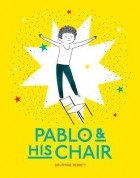 Дельфина Перре - Pablo And His Chair