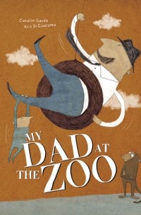 Coralie Saudo - My Dad At The Zoo