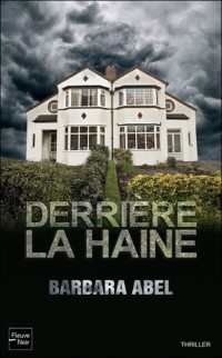 Барбара Абель - Derrière la haine
