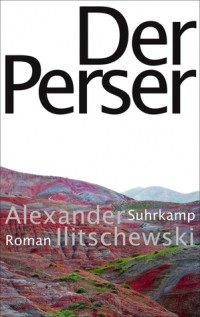 Alexander Ilitschewski - Der Perser