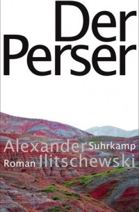 Alexander Ilitschewski - Der Perser