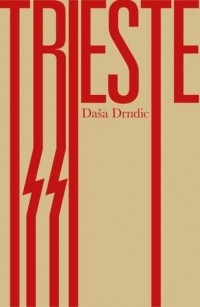 Daša Drndić - Trieste