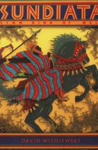 David Wisniewski - Sundiata Lion King of Mali