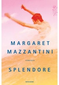 Маргарет Мадзантини - Splendore