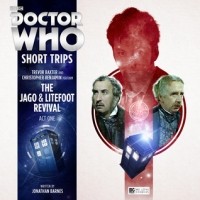 Джонатан Барнс - Doctor Who: The Jago & Litefoot Revival