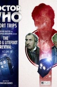 Джонатан Барнс - Doctor Who: The Jago & Litefoot Revival