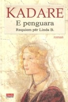 Ismail Kadare - E penguara: Requiem për Linda B.