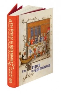 Ричард Барбер - The Prince in Splendour: Court Festivals of Medieval Europe