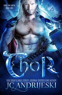 JC Andrijeski - Thor: A Paranormal Romance with Norse Gods, Tricksters, and Fated Mates