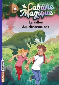 Мэри Поуп Осборн - La vallée des dinosaures